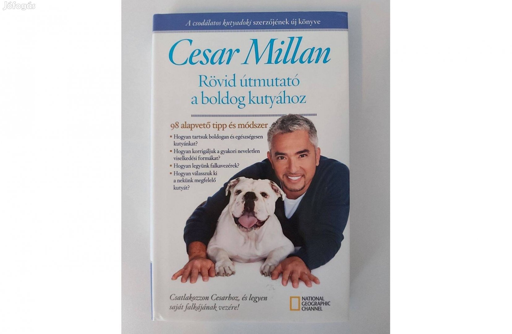 Cesar Millan: Rövid útmutató a boldog kutyához (új pld.)