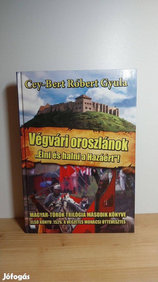 Cey-Bert Róbert Gyula: Végvári oroszlánok
