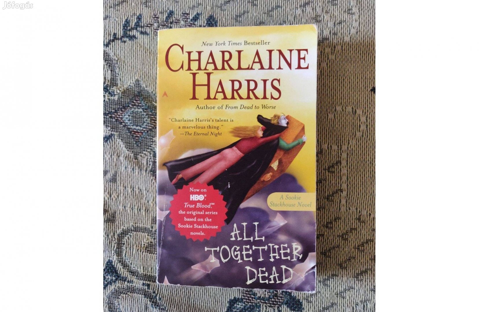 Charlaine Harris All together dead angol nyelvű vámpíros, romantikus