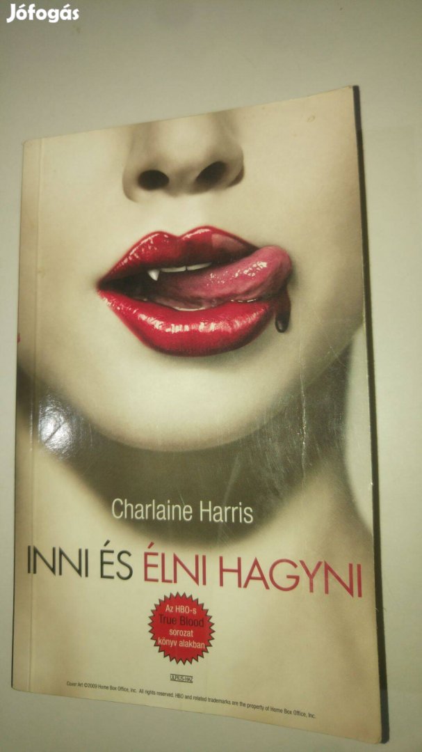 Charlaine Harris Inni és élni hagyni