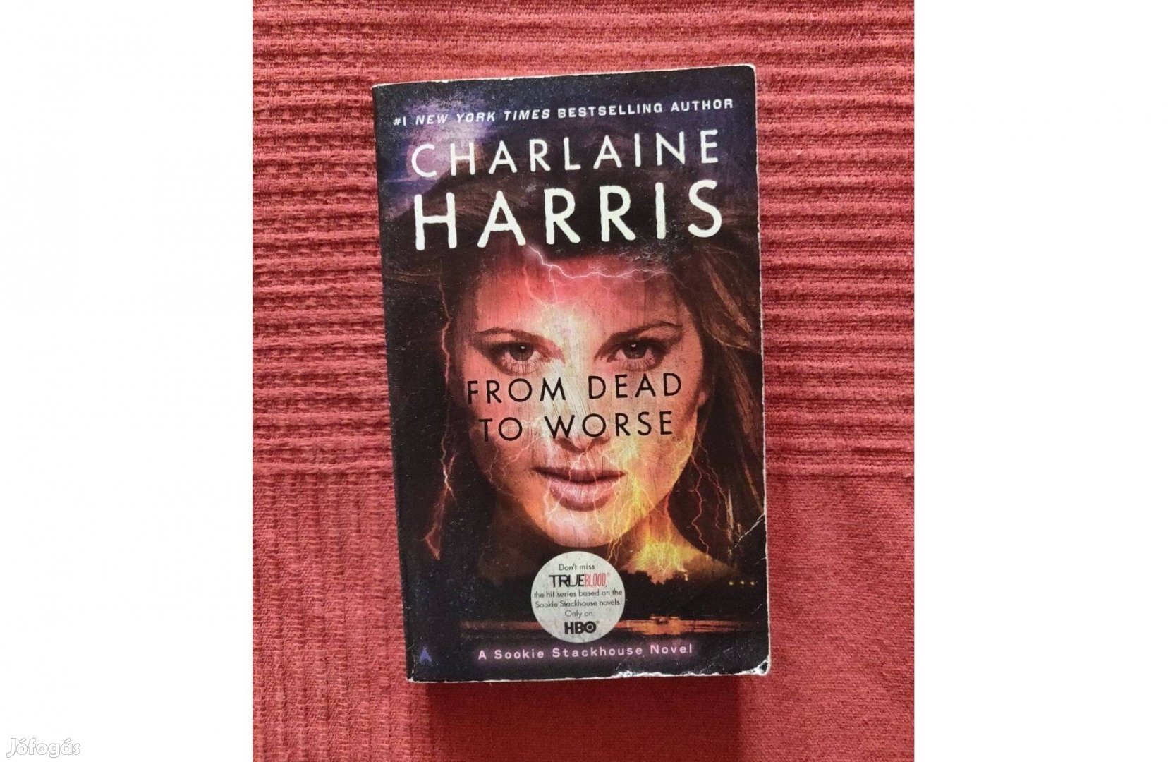 Charlaine Harris - From Dead to Worse (Sookie Stackhouse 8.) angol