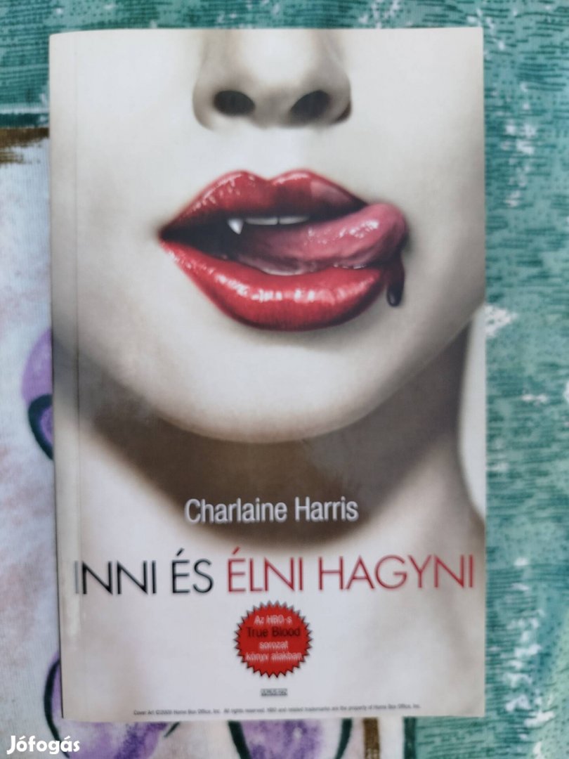 Charlaine Harris - Inni és élni hagyni