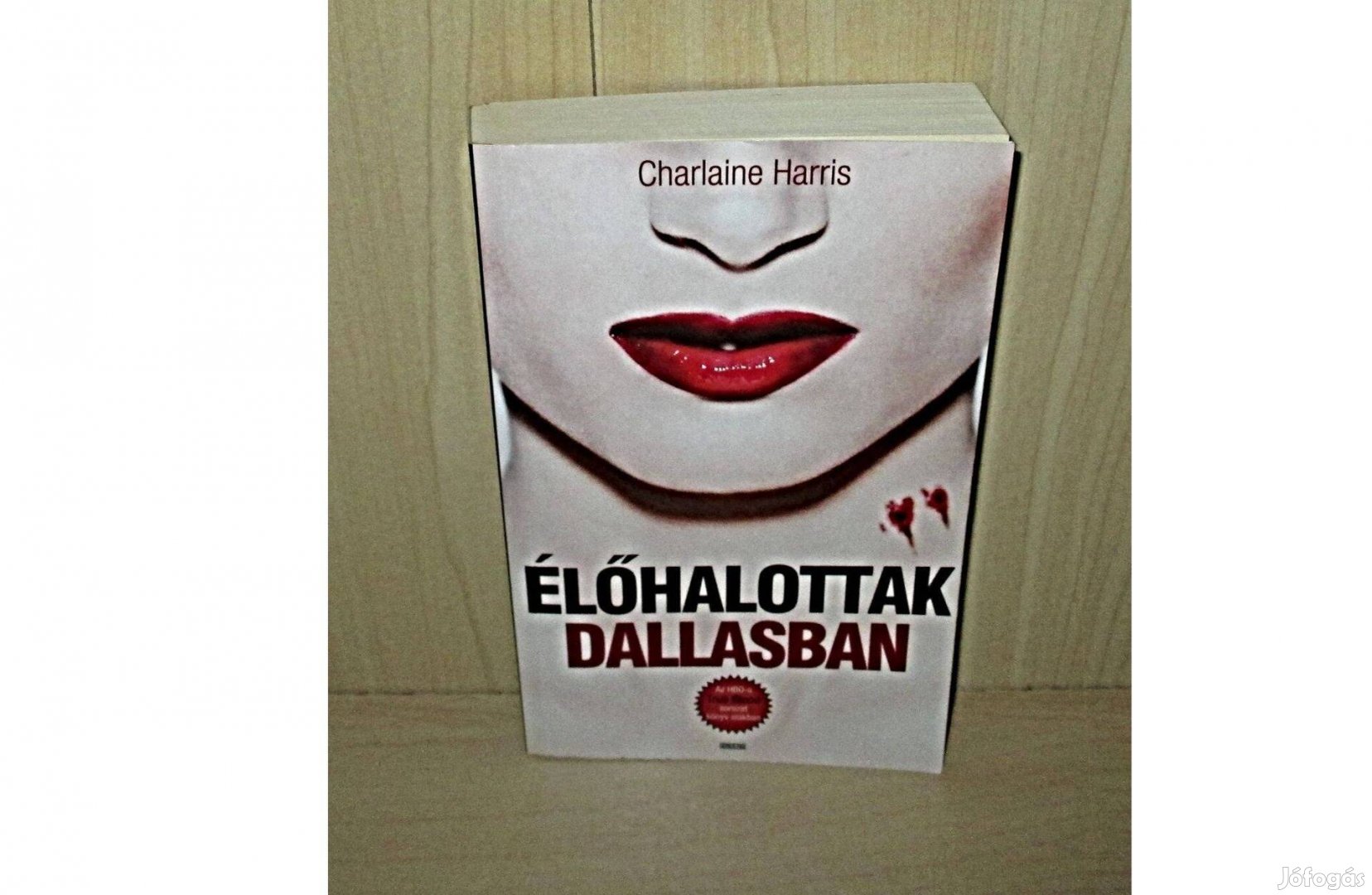 Charlaine Harris true blood élőhalottak dallasban könyv