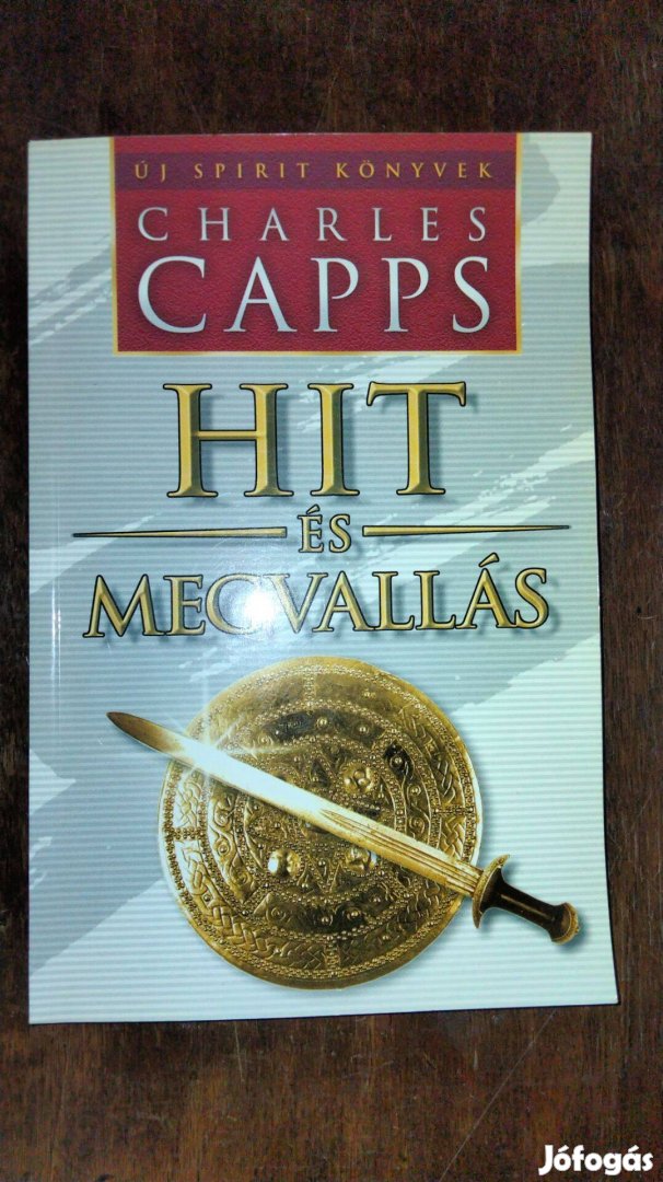 Charles Capps : Hit és megvallás