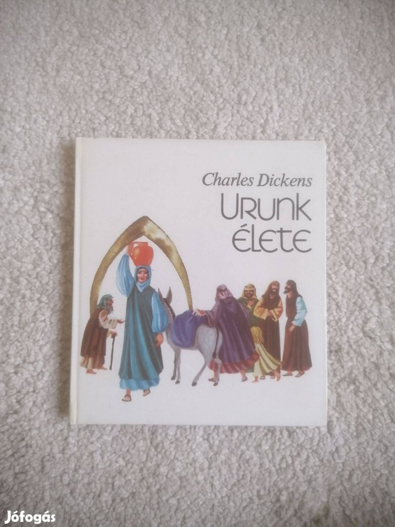 Charles Dickens: Urunk élete