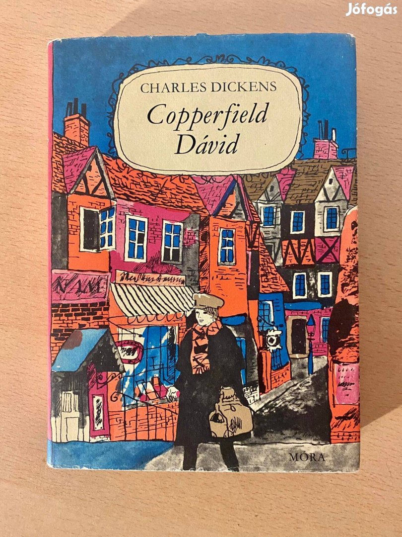 Charles Dickens - Copperfield Dávid (Móra Ferenc Ifjúsági Könyvkiadó 1