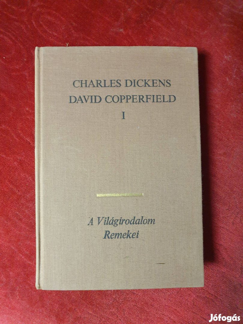Charles Dickens - David Copperfield 1-2.kötet