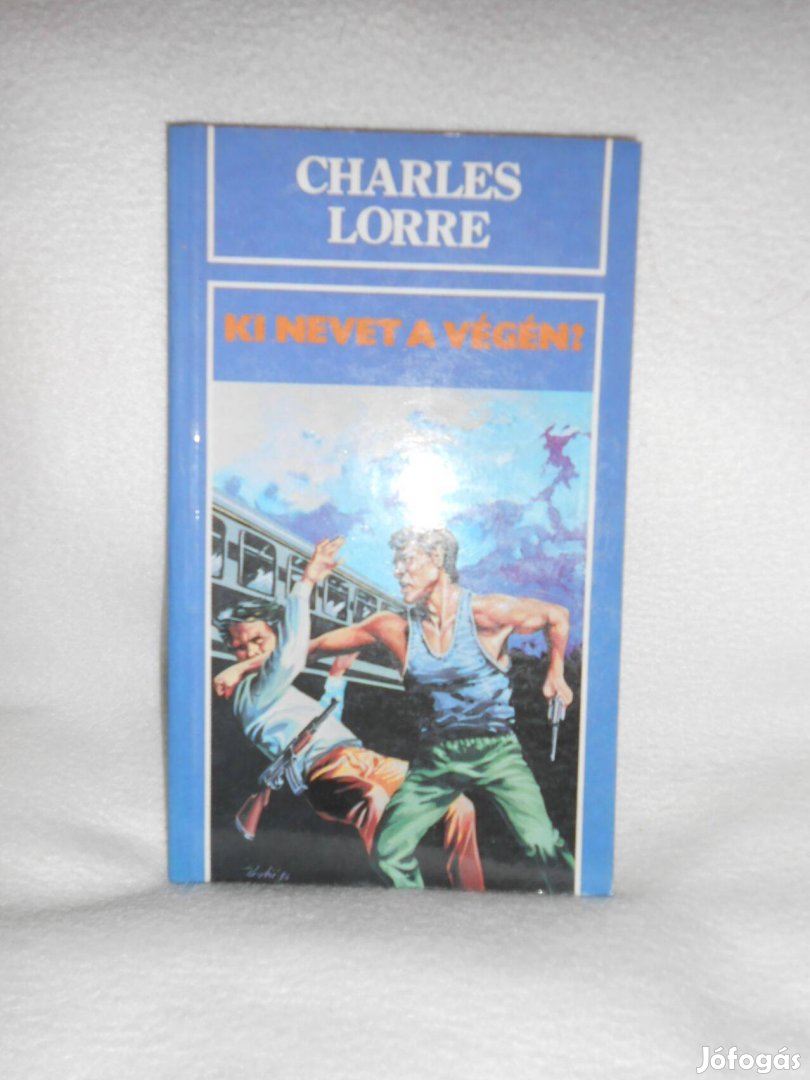 Charles Lore: Ki nevet a végén?