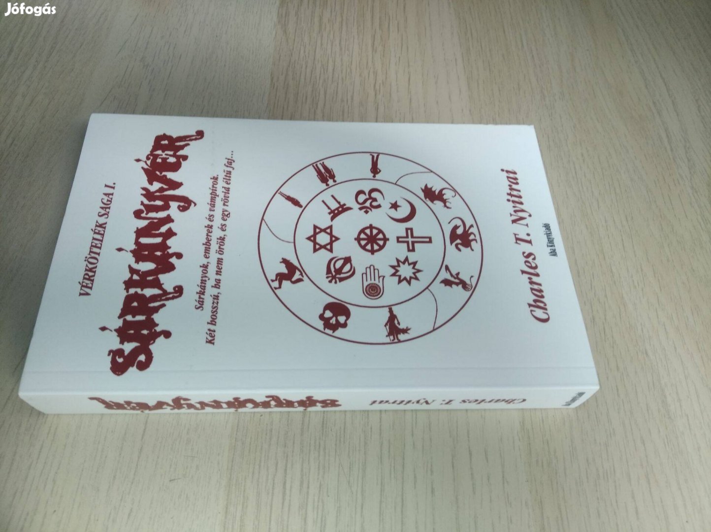 Charles T. Nyitrai Sárkányvér Vérkötelék saga 1