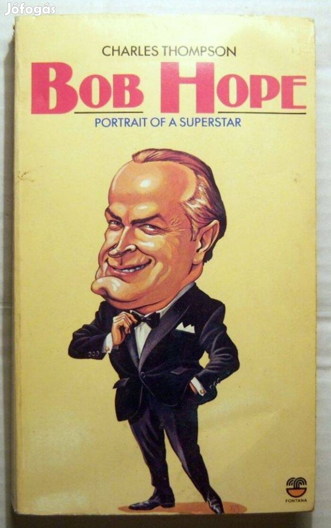 Charles Thompson - Bob Hope (Angol) (1981) Portrait of a Superstar