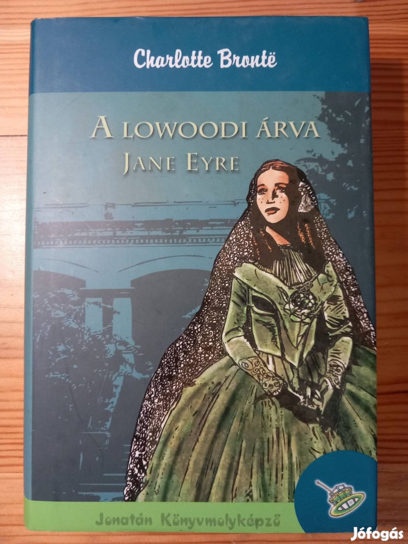 Charlotte Brontë: A lowoodi árva - Jane Eyre 