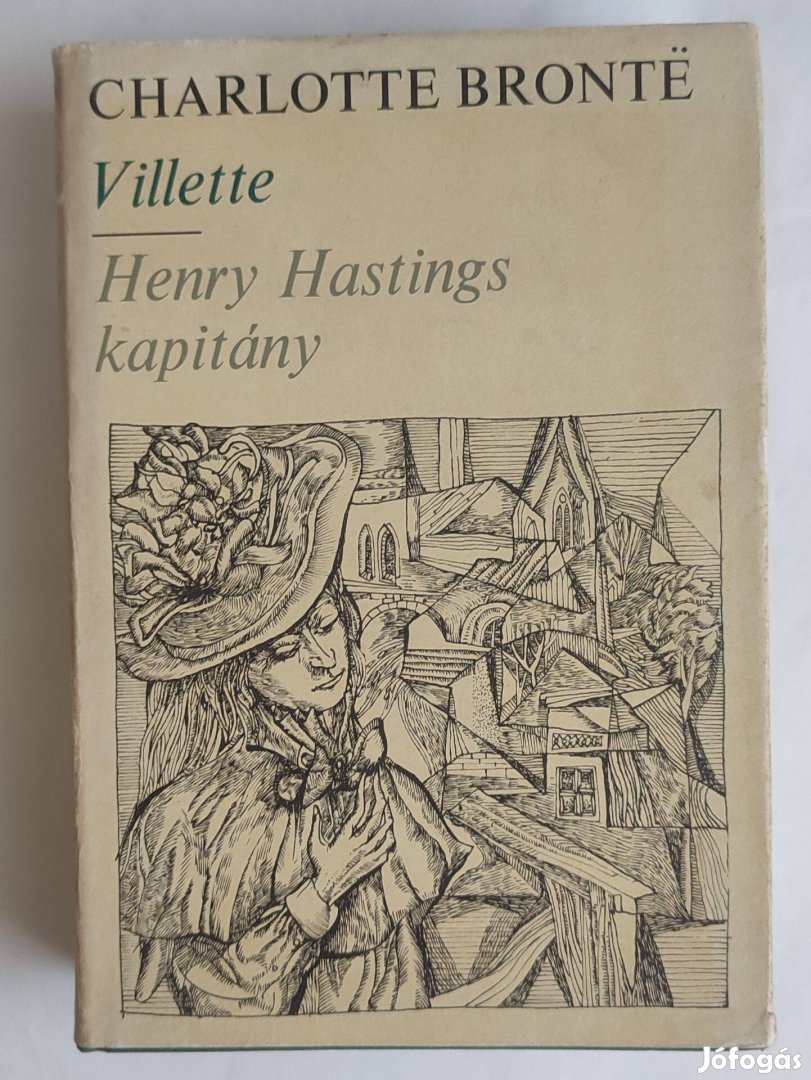 Charlotte Brontë: Villete/ Henry Hastings kapitány I-II