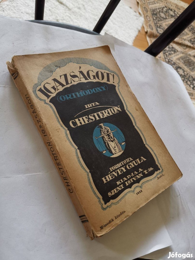 Chesterton - Igazságot! - katolikus hitvallás - antik kiadás 1922