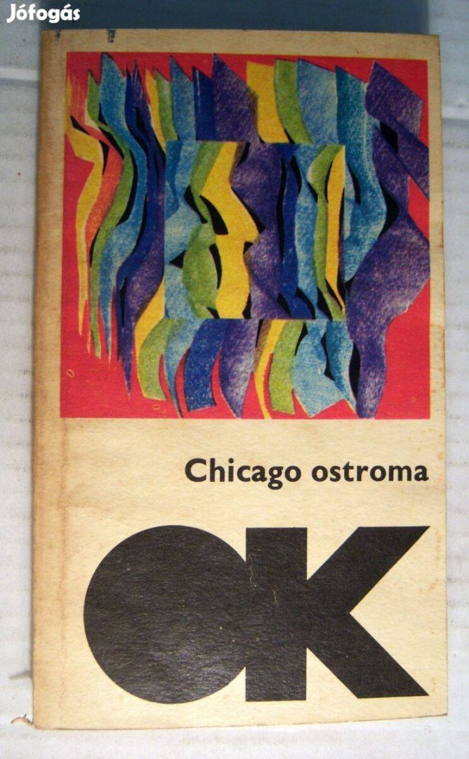 Chicago Ostroma (Mai Amerikai Elbeszélők) 1977 (5kép+tartalom)