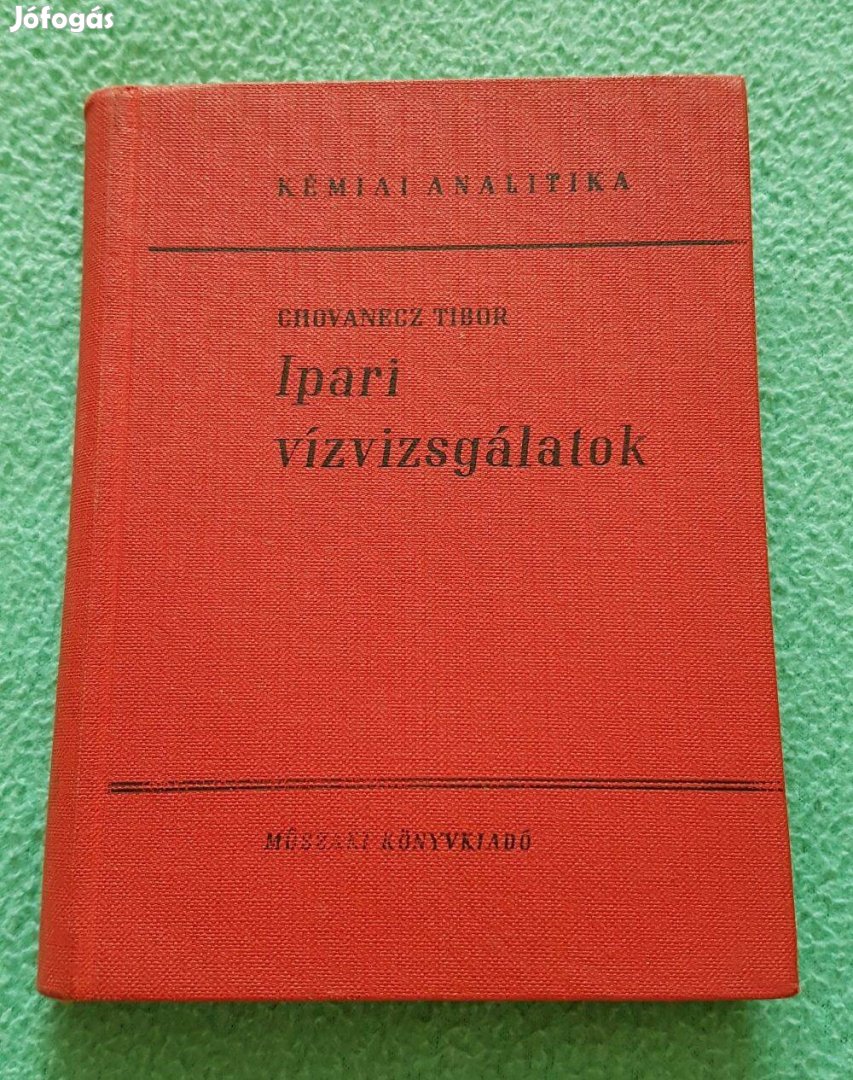 Chovanecz Tibor - Ipari vízvizsgálatok könyv