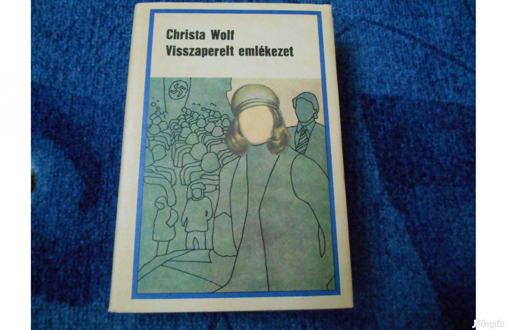 Christa Wolf: Visszaperelt emlékezet