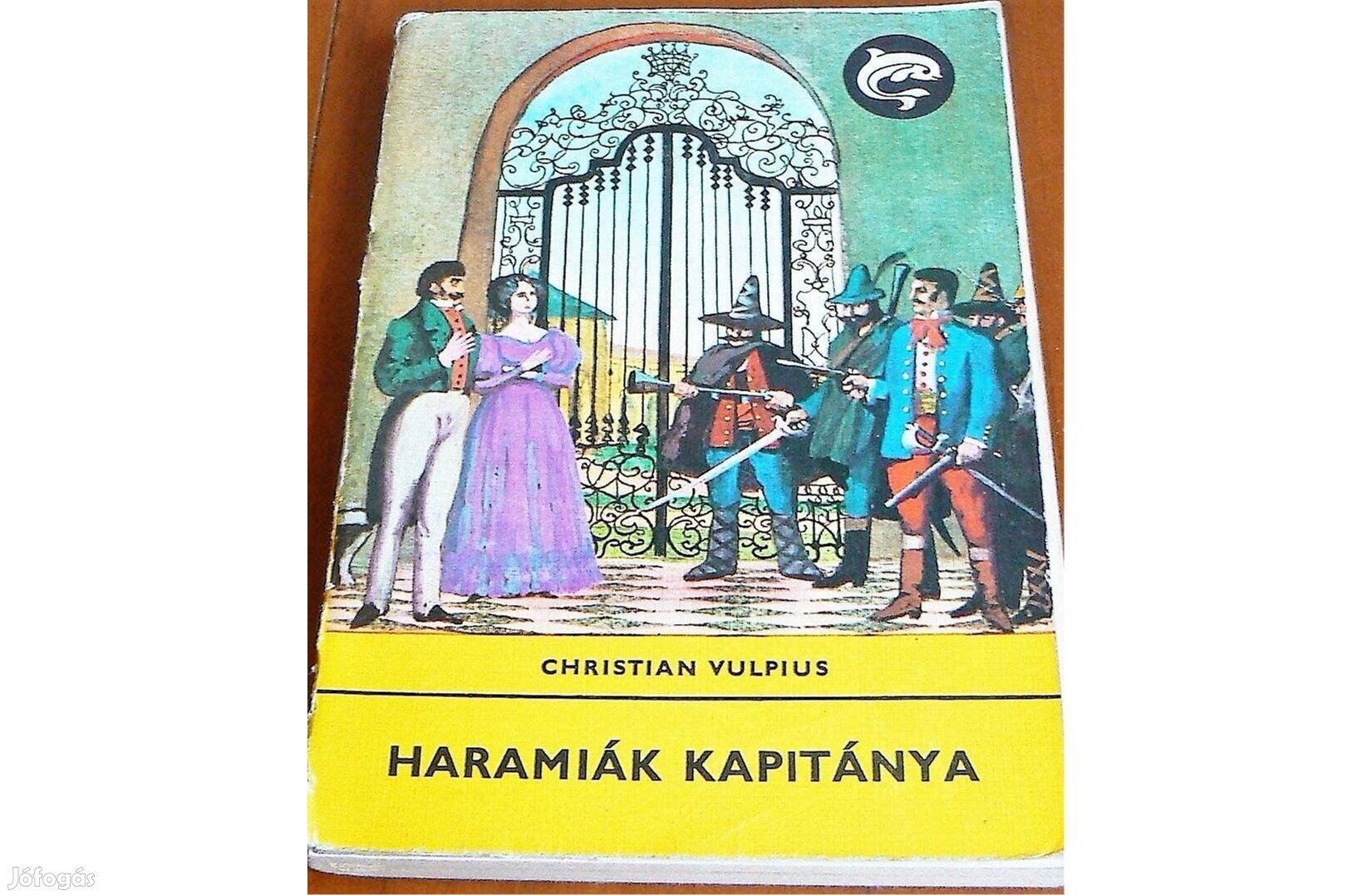 Christian August Vulpius - Haramiák kapitánya