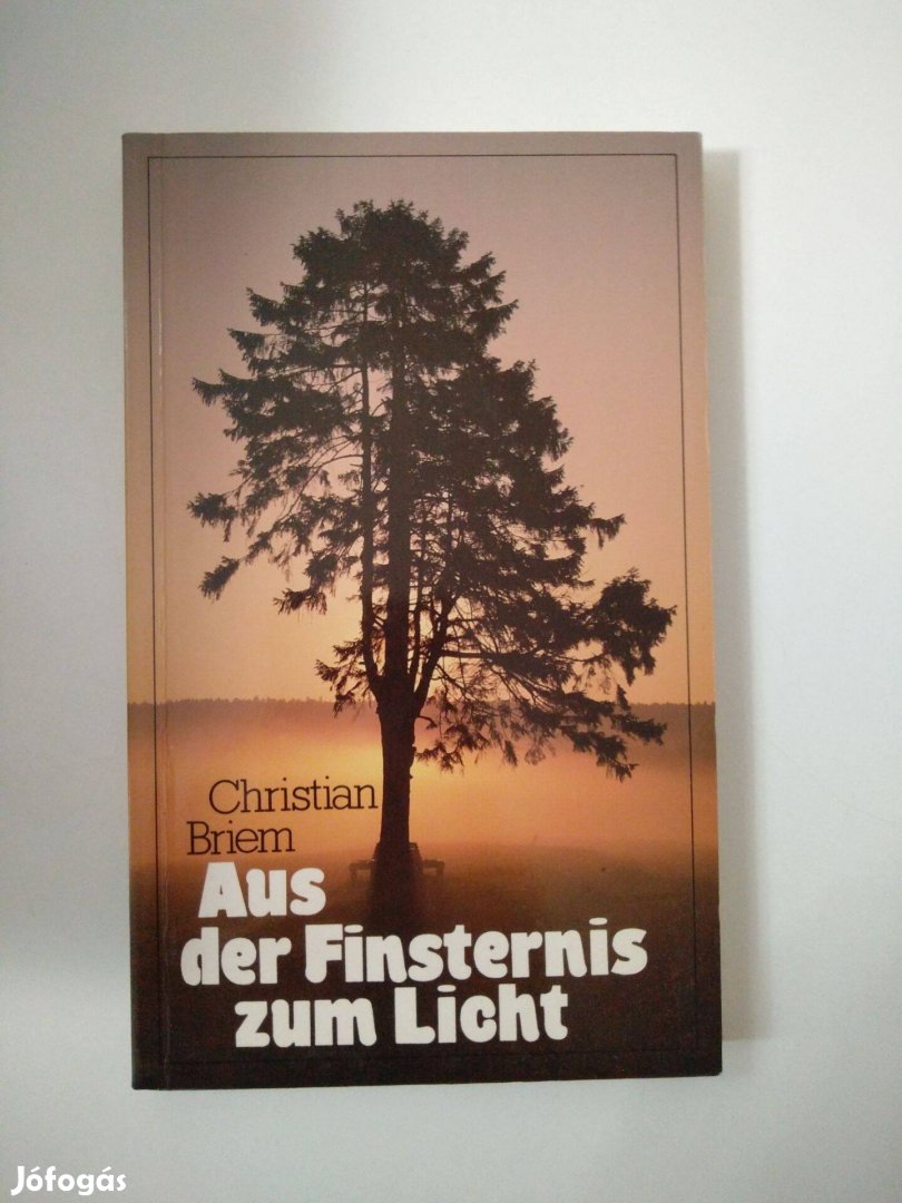 Christian Briem - Aus der Finsternis zum Licht