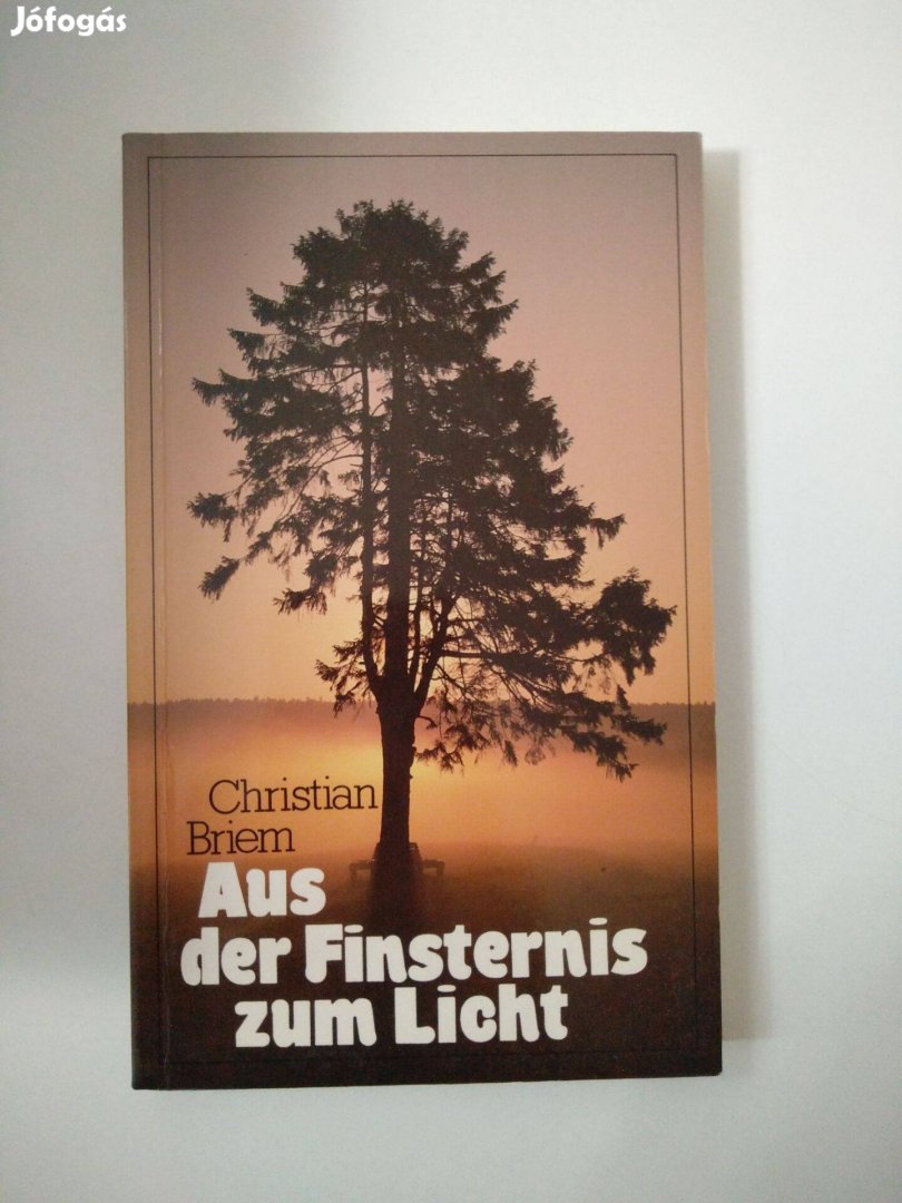 Christian Briem - Aus der Finsternis zum Licht