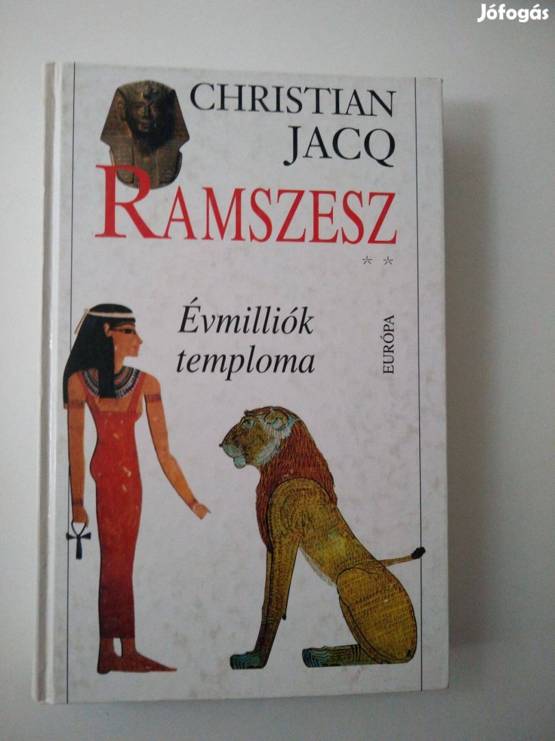 Christian Jacq - Évmilliók temploma (Ramszesz 2.)