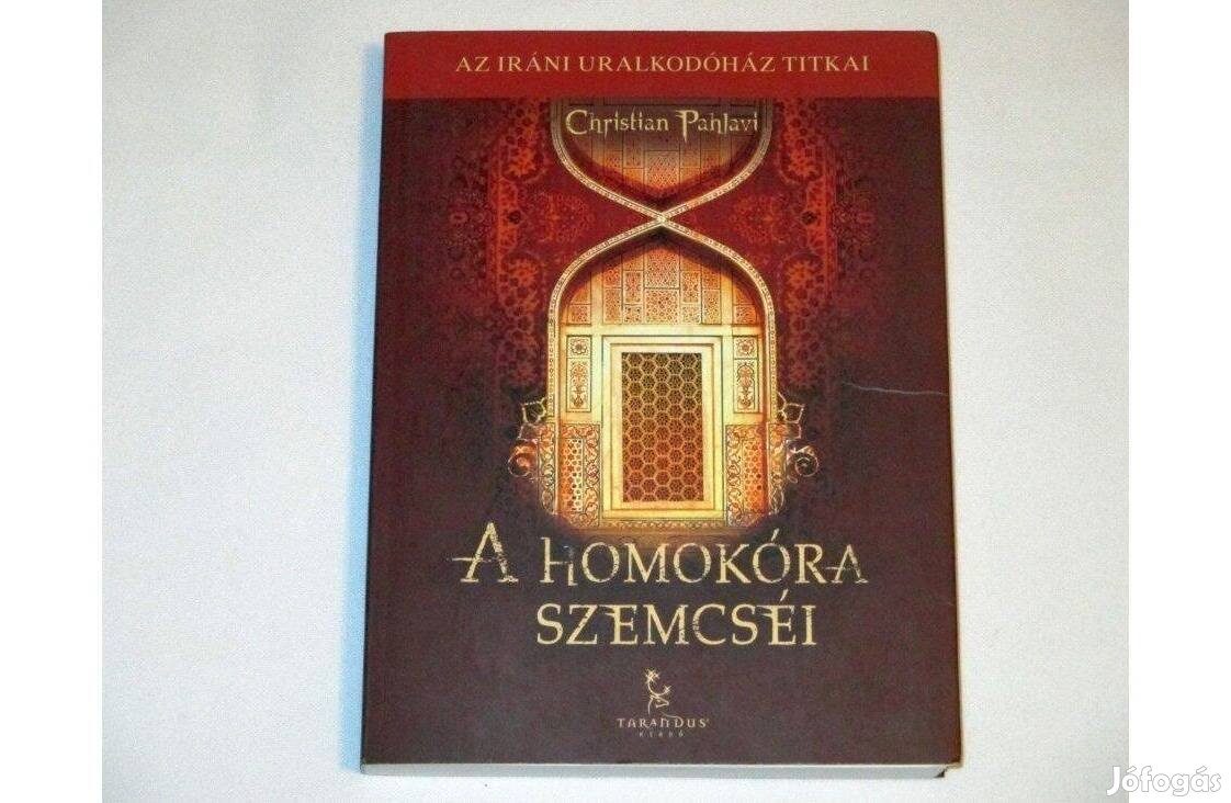 Christian Pahlavi: A homokóra szemcséi * Tarandus, 2012. * 500 Ft