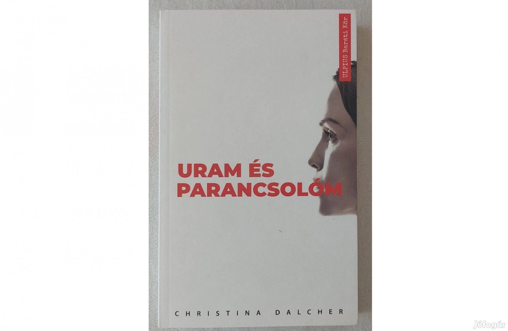 Christina Dalcher: Uram és parancsolóm