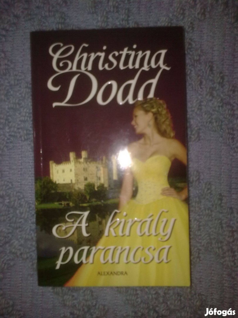 Christina Dodd - A király parancsa / Romantikus könyv