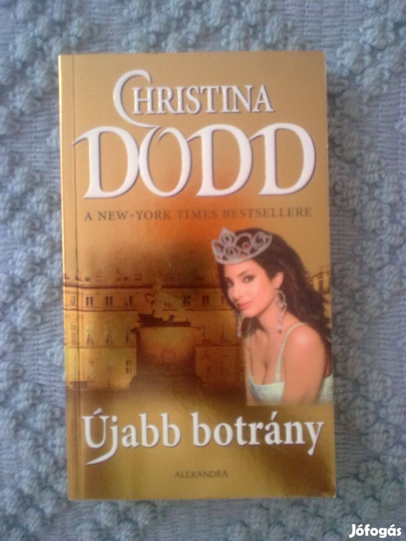 Christina Dodd - Újabb botrány / Romantikus könyv