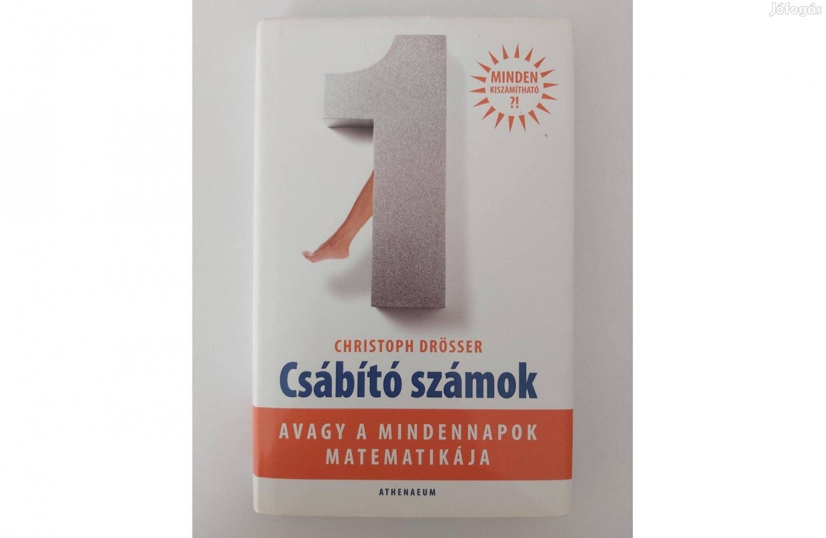 Christoph Drösser: Csábító számok (avagy a mindennapok matematikája)