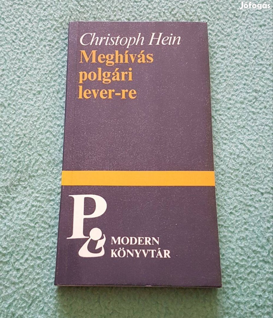 Christoph Hein - Meghívás polgári lever-re könyv