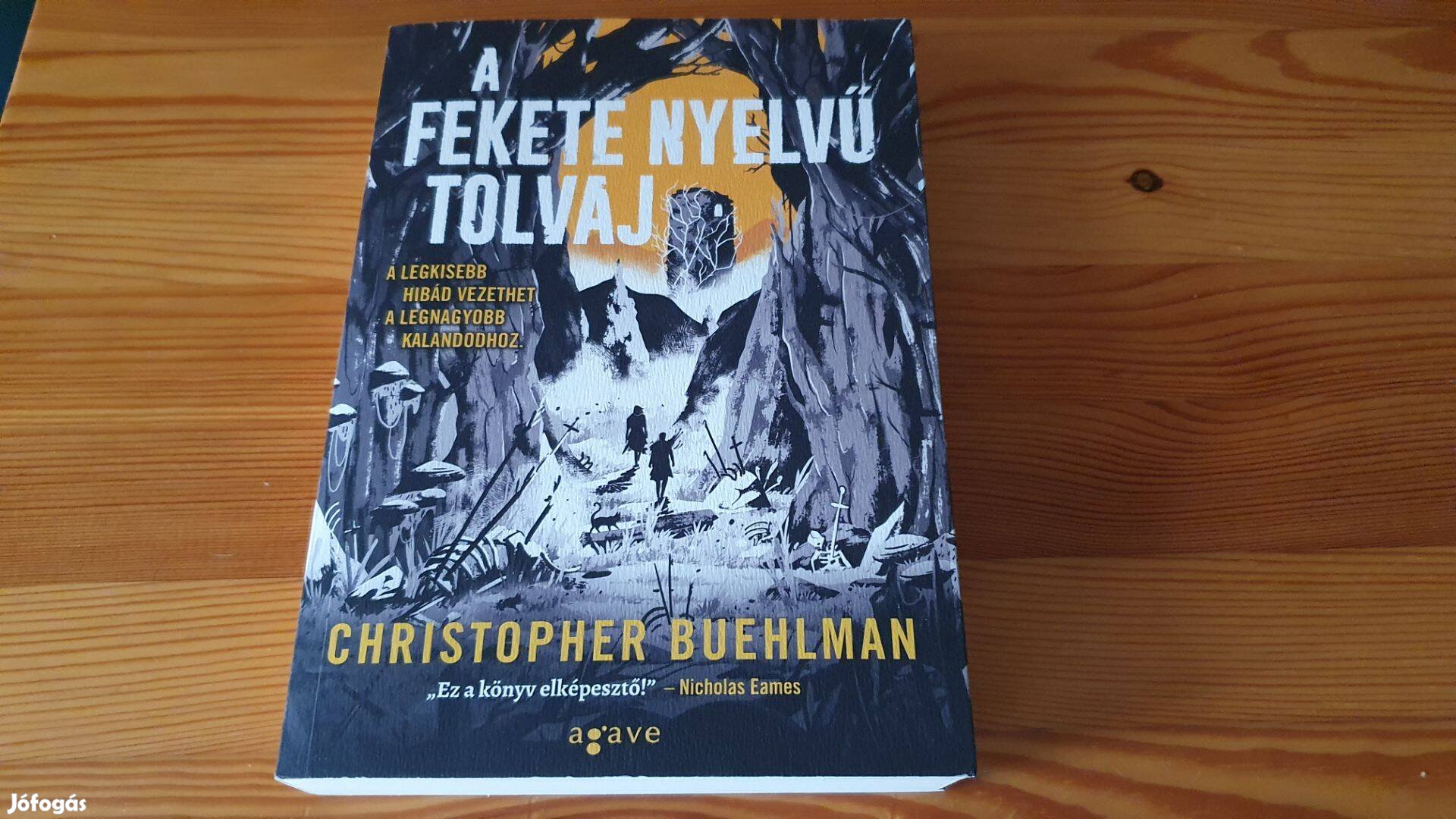 Christopher Buehlman: A fekete nyelvű tolvaj