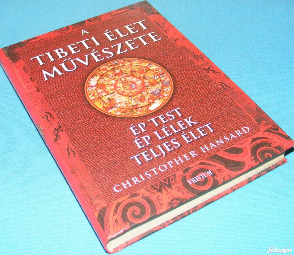 Christopher Hansard A tibeti élet művészete
