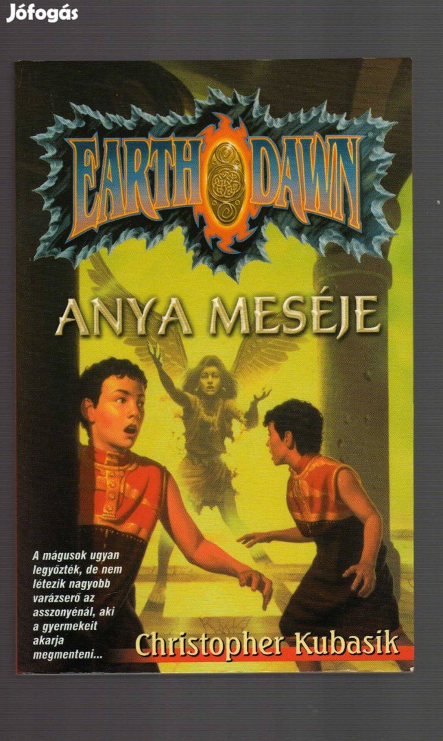 Christopher Kubasik: Anya meséje - Earthdawn - újszerű állapotban