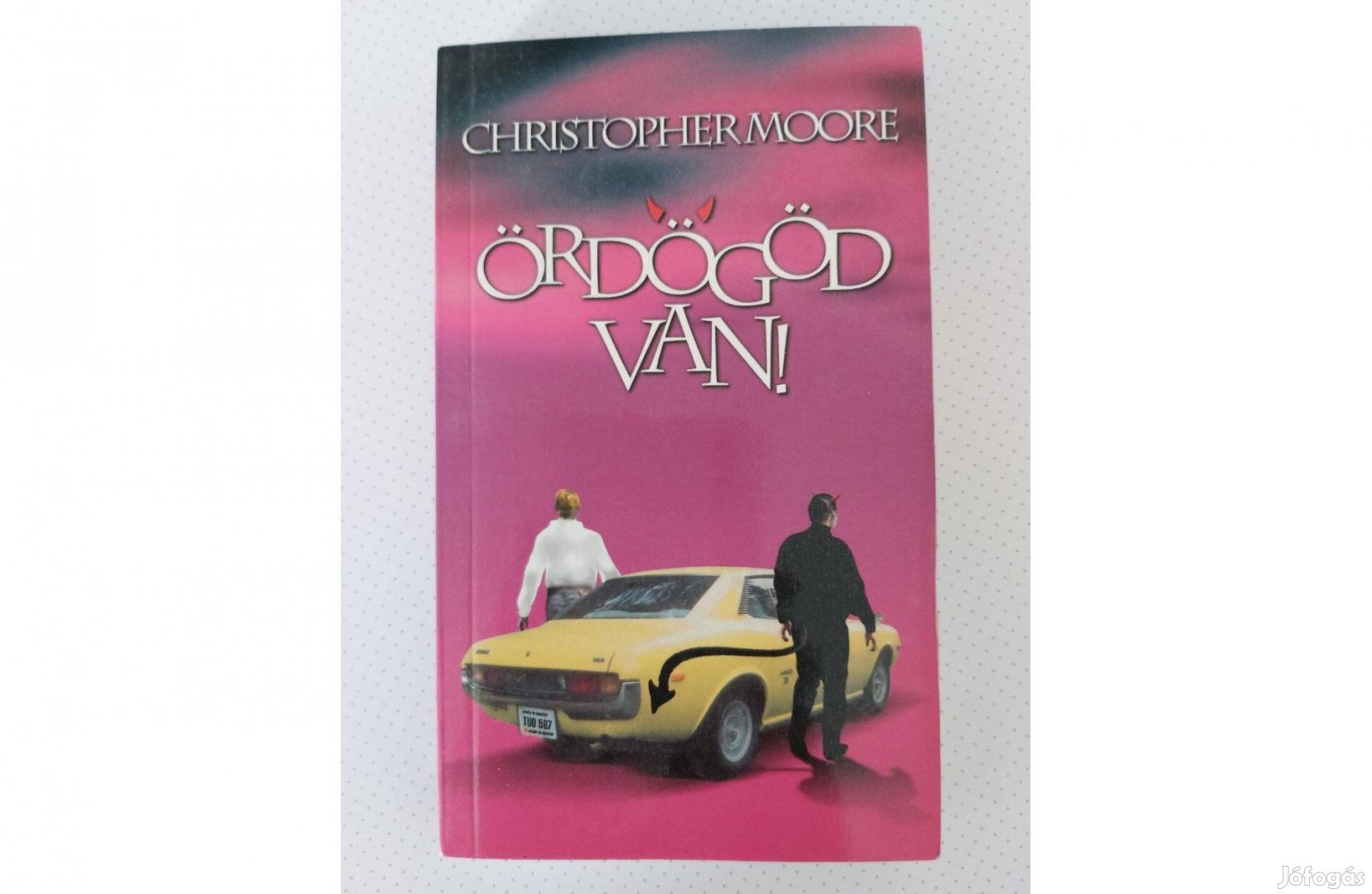 Christopher Moore: Ördögöd van