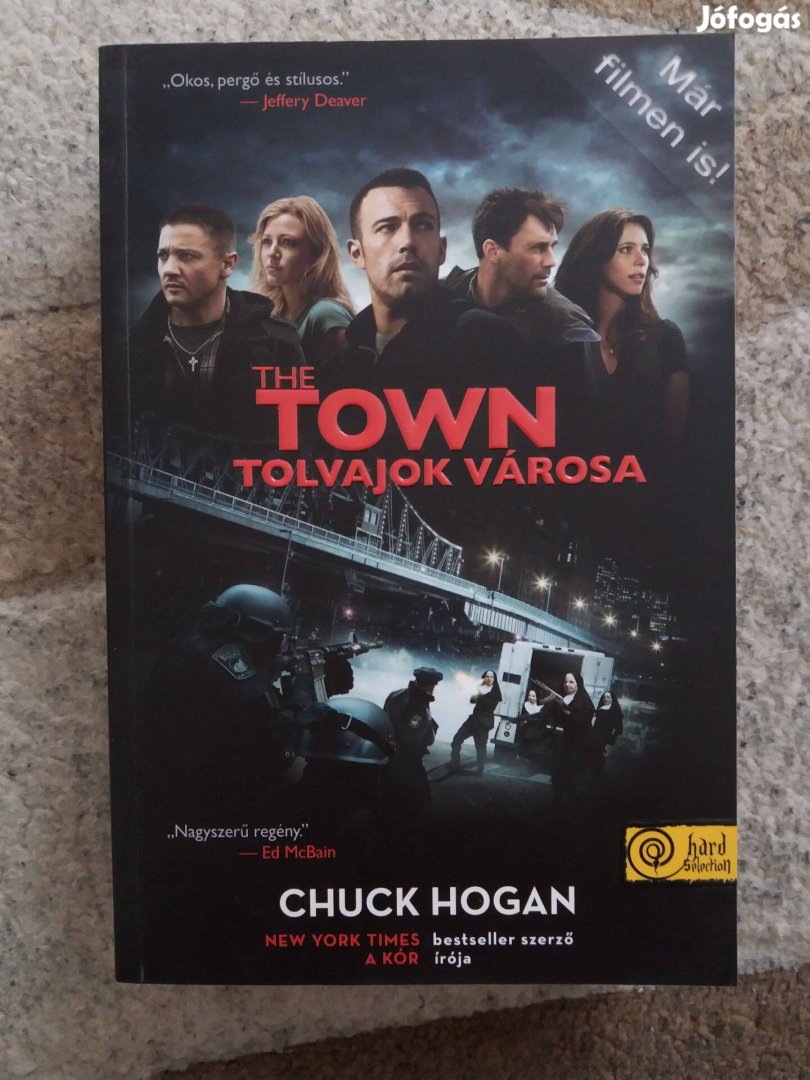 Chuck Hogan: The Town - Tolvajok városa