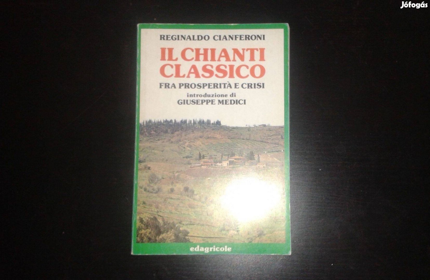 Cianferoni, Reginaldo Il Chianti classico