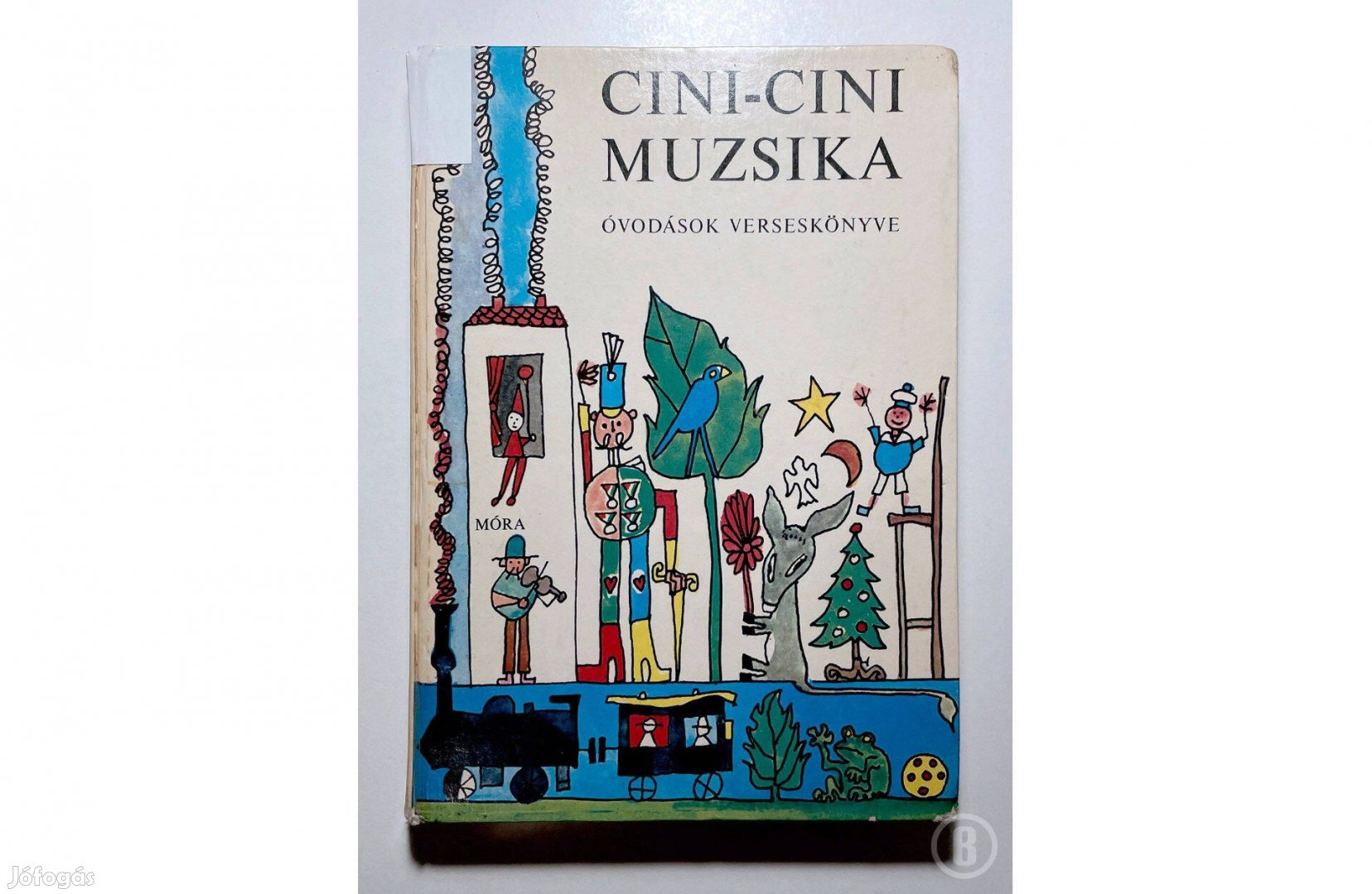 Cini-cini muzsika - Óvodások verseskönyve /ill. Bálint Endre