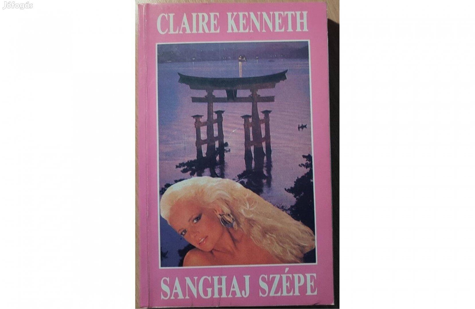 Claire Kenneth: Sanghaj szépe (1991) Jó állapotú könyv