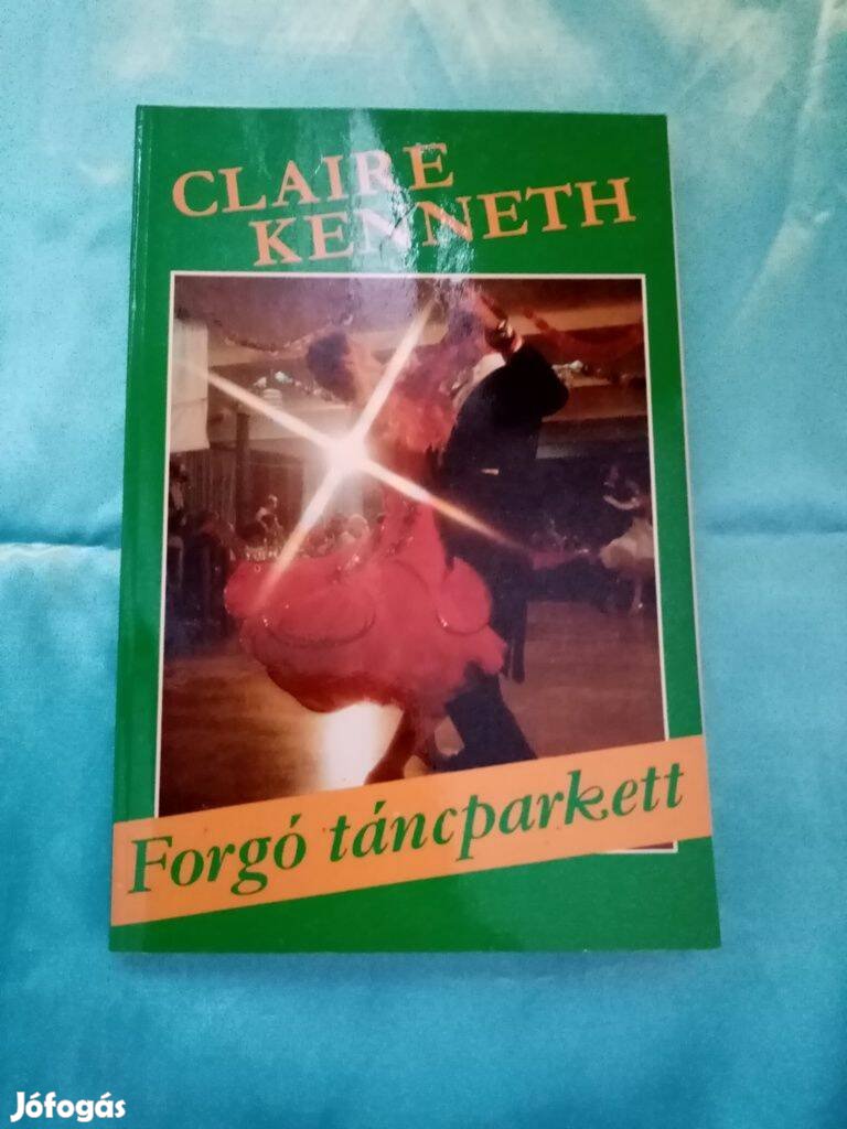 Claire Kenneth : Forgó táncparkett