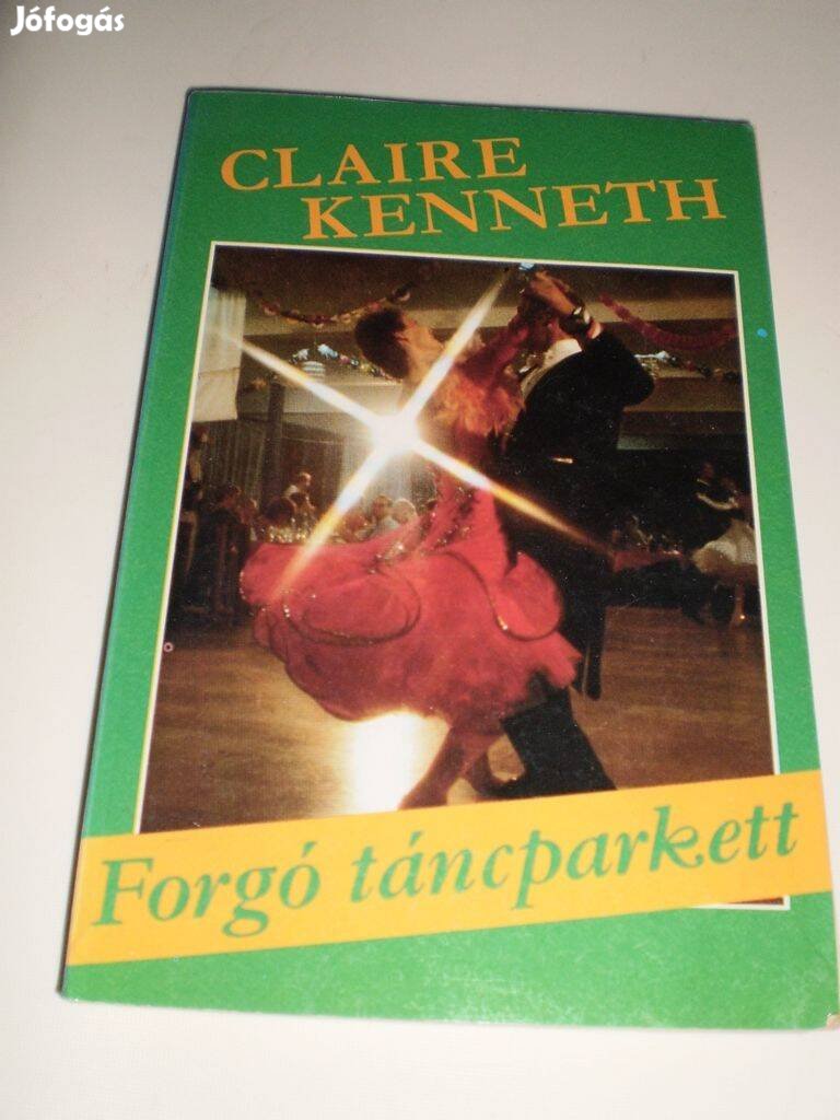 Claire Kenneth : Forgó táncparkett