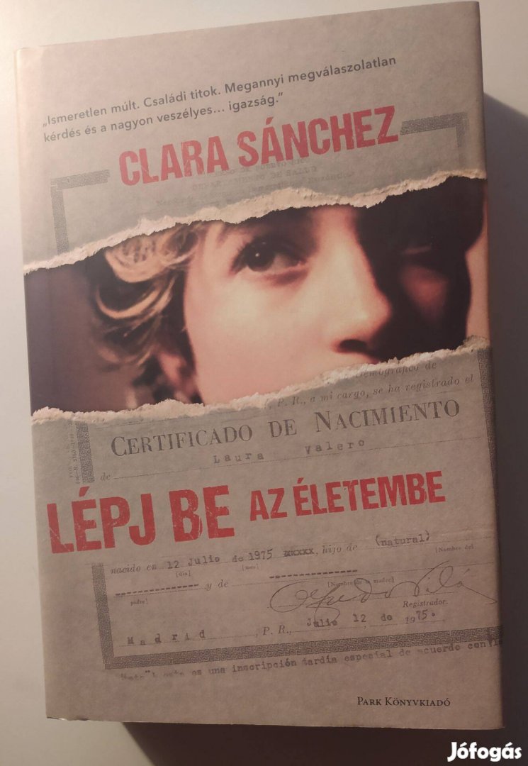 Clara Sánchez Lépj be az életembe (családregény) - Új