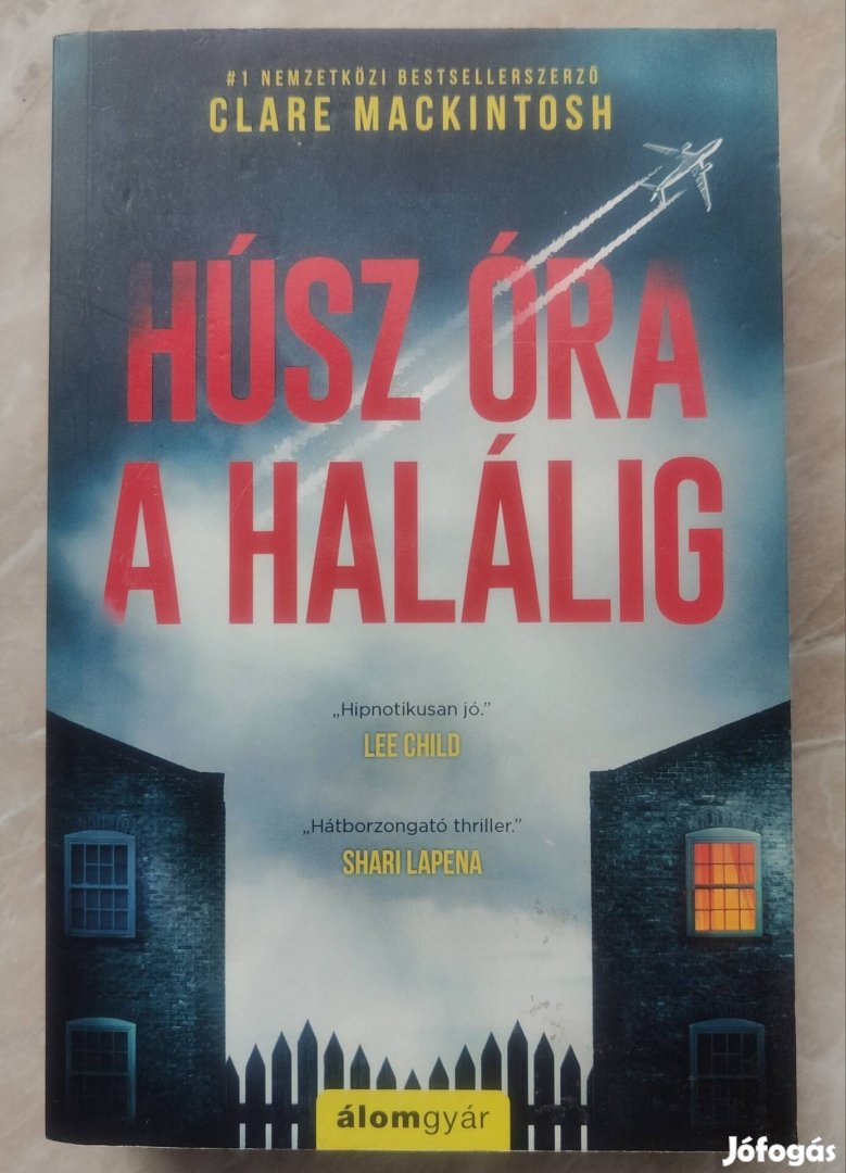 Clare Mackintosh: Húsz óra a halálig