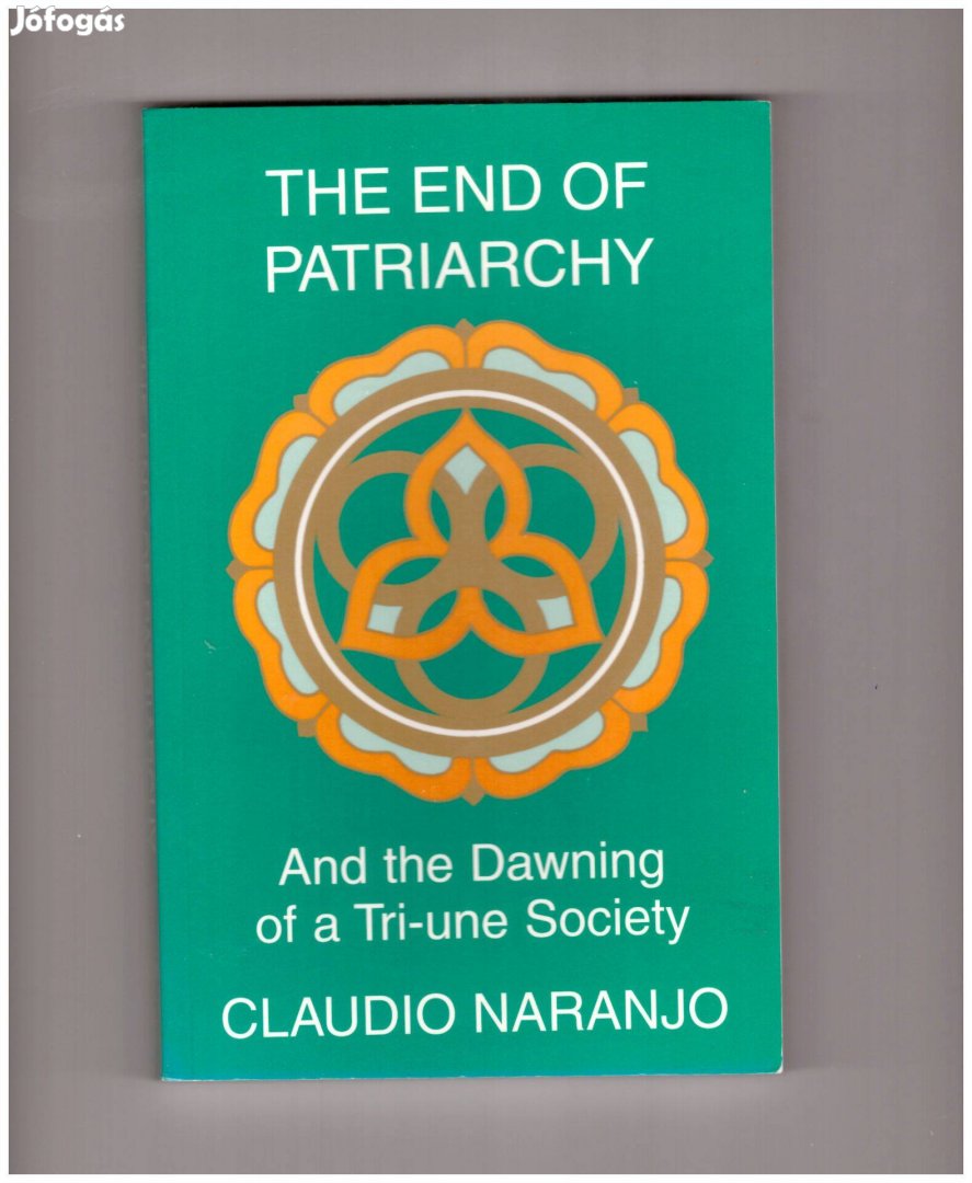 Claudio Naranjo: The end of Patriarchy angol könyv