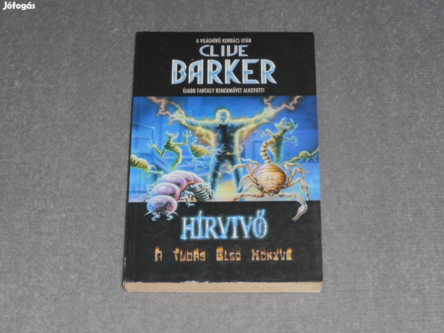 Clive Barker - Hírvivő - A tudás első könyve