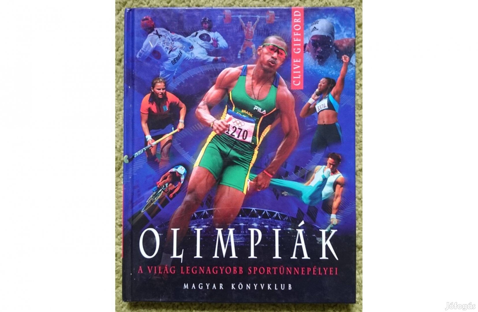 Clive Clifford: Olimpiák - A világ legnagyobb sportünnepélyei