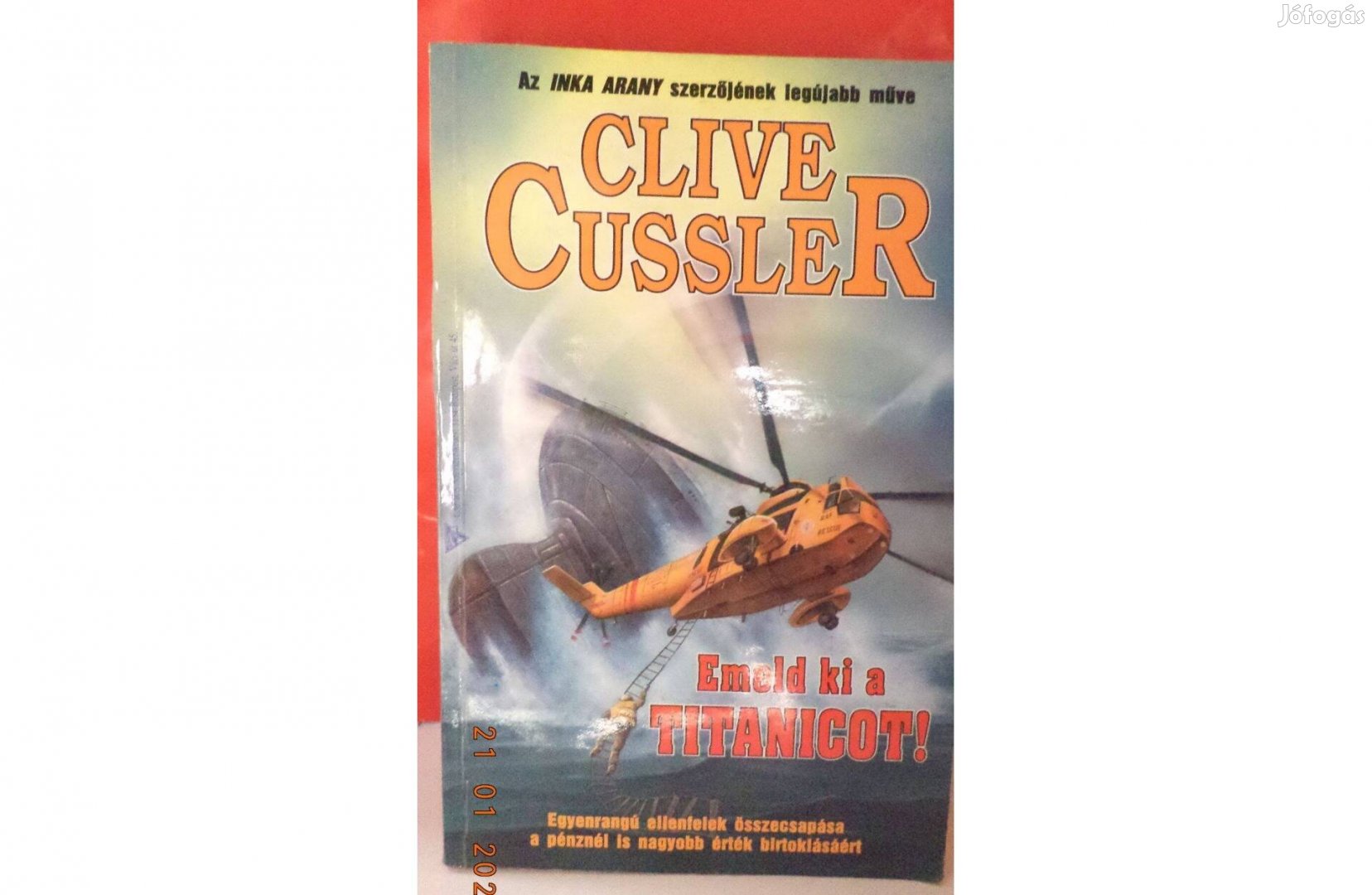 Clive Cussler: Emeld ki a Titanicot!