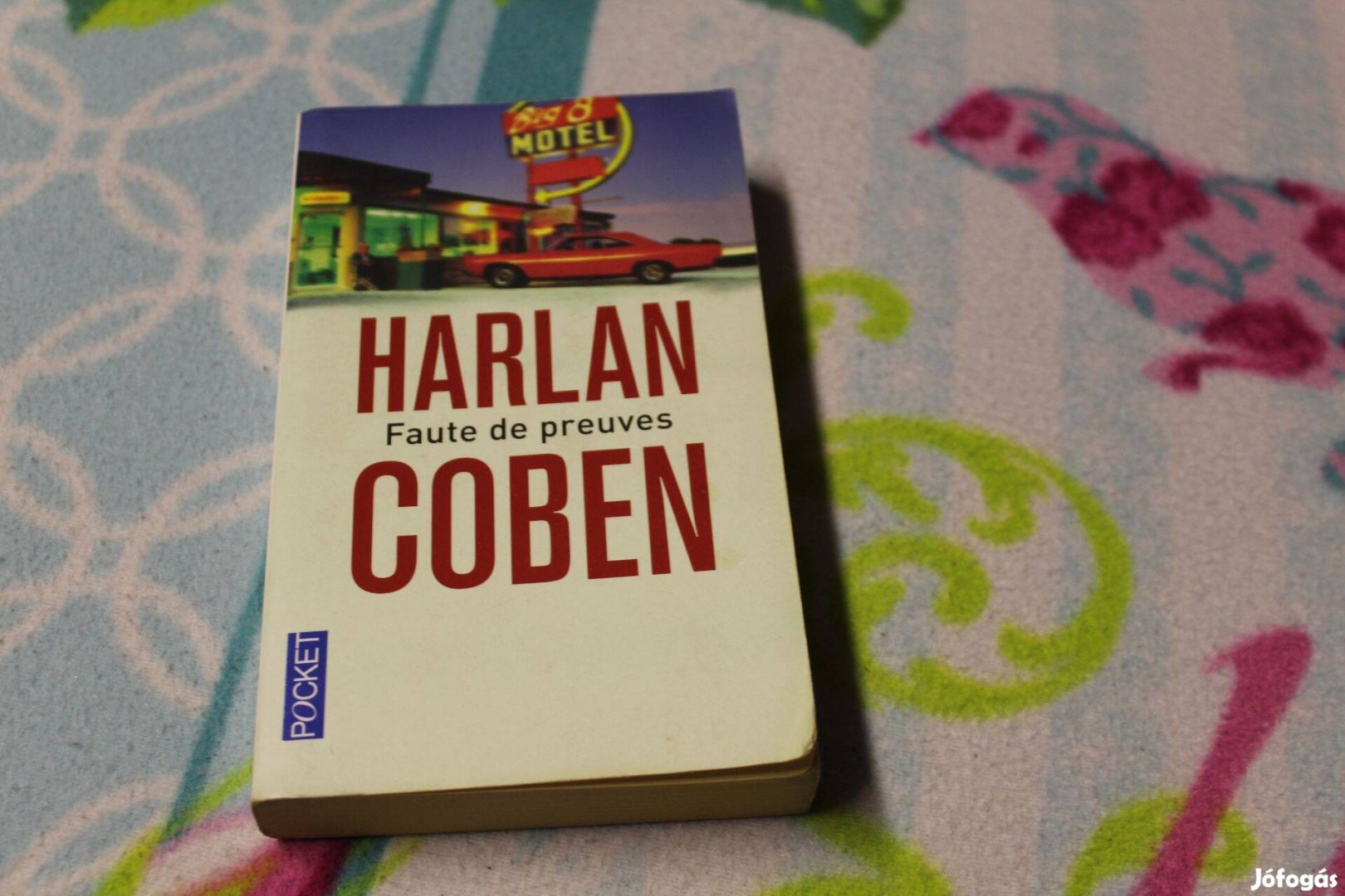 Coben: Faute de preuves, konyv franciaul