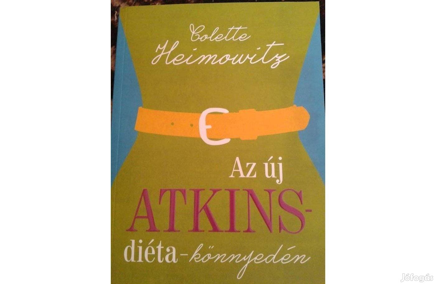 Colette Heimowitz: Az új Atkins-diéta könnyedén