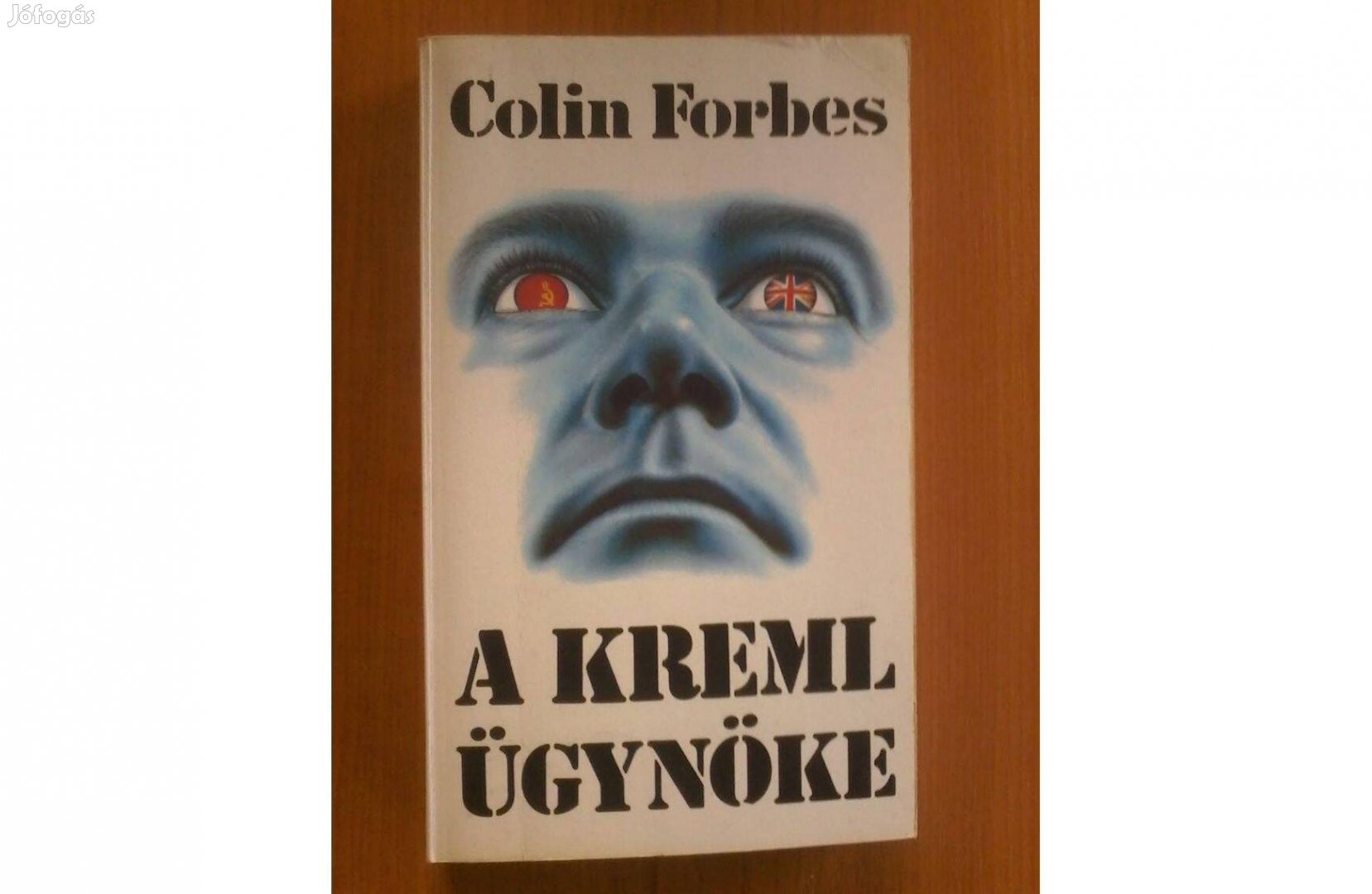 Colin Forbes: A Kreml ügynöke