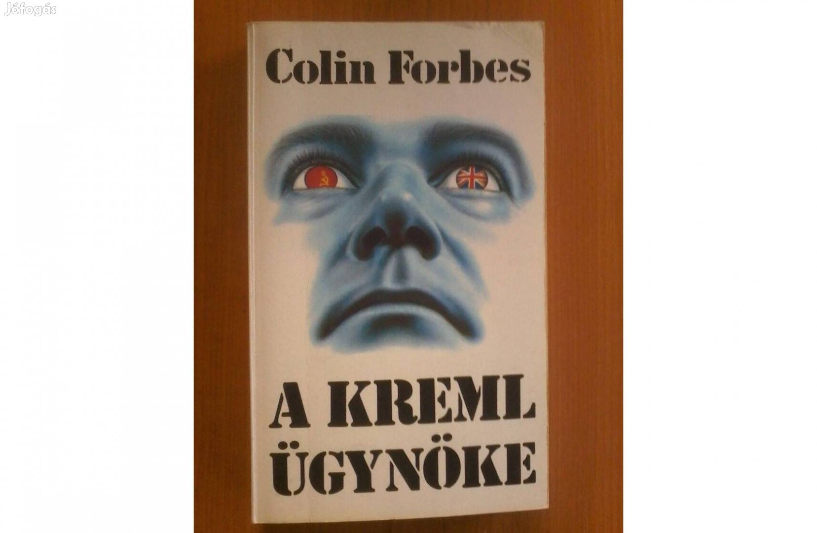 Colin Forbes: A Kreml ügynöke